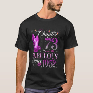 Chapter 73 Fabulous Since 1952 73rd Birthday  For  T-Shirt