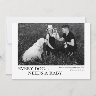 Chaque Chien A Besoin D'Une Carte Faire-part De Gr