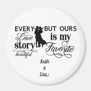 Chaque histoire d'amour est belle Magnet typograph