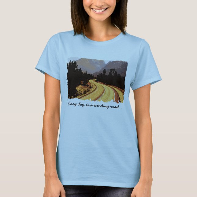 Chaque jour est une route sinueuse... T-shirts (Devant)