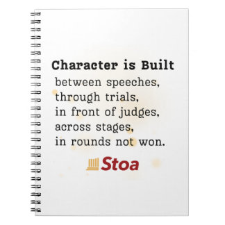 Character is Built Spiral Notebook