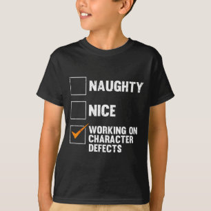Character Working Improvement Self Saying Defects T-Shirt