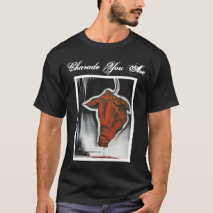 Charade vous êtes T-shirt