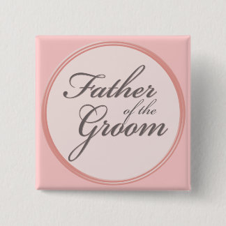 Charcoal grey light pink Father of the Groom 2 Inch Square Button