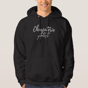 Charcuterie Artist Hostess Cheese Meat Board Maker Hoodie