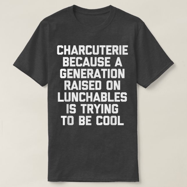 Charcuterie  T-Shirt (Design Front)