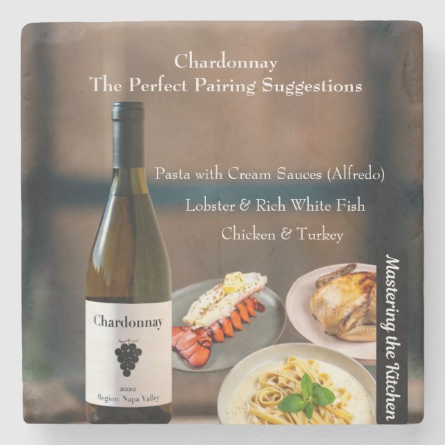 Chardonnay Wine Pairing/Mastering the Kitchen Stone Coaster (Front)