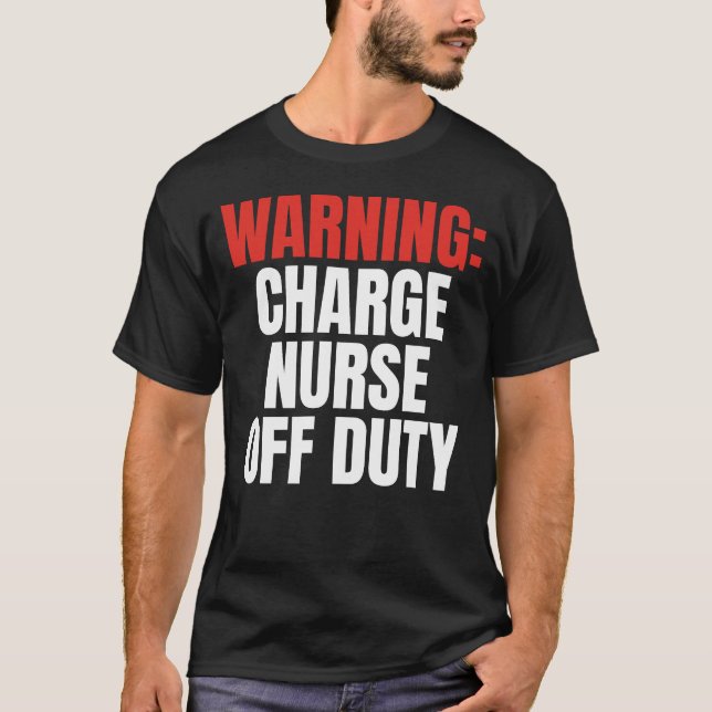 Charge Nurse T-Shirt (Front)
