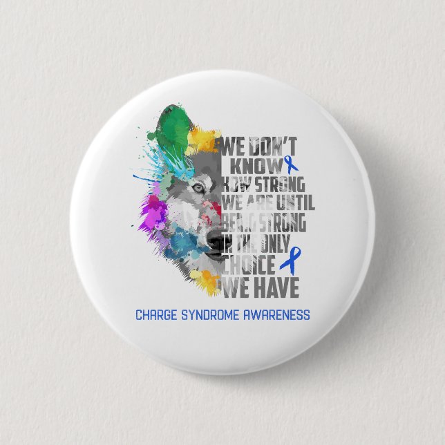 Charge Syndrome Awareness Ribbon Support Gifts 2 Inch Round Button (Front)