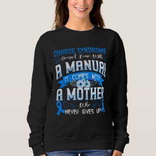 CHARGE SYNDROME Doesn t Come With a Manual it Come Sweatshirt