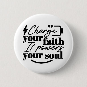 Charge Your Faith – Christian Inspirational Quote  2 Inch Round Button