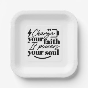 Charge Your Faith – Christian Inspirational Quote  Paper Plate