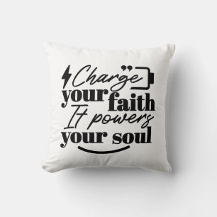 Charge Your Faith – Christian Inspirational Quote Throw Pillow