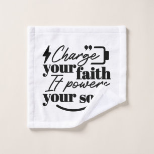 Charge Your Faith – Christian Inspirational Quote Wash Cloth