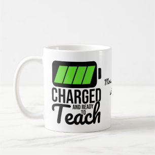 Charged And Ready To Teach  Coffee Mug