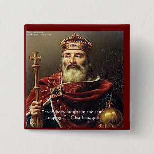 Charlemagne "Laughter Language" Quote Gifts & Tees 2 Inch Square Button