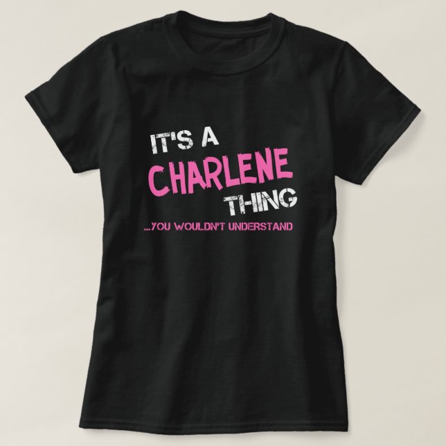 Charlene que tu ne comprendrais pas T-Shirt (Design devant)