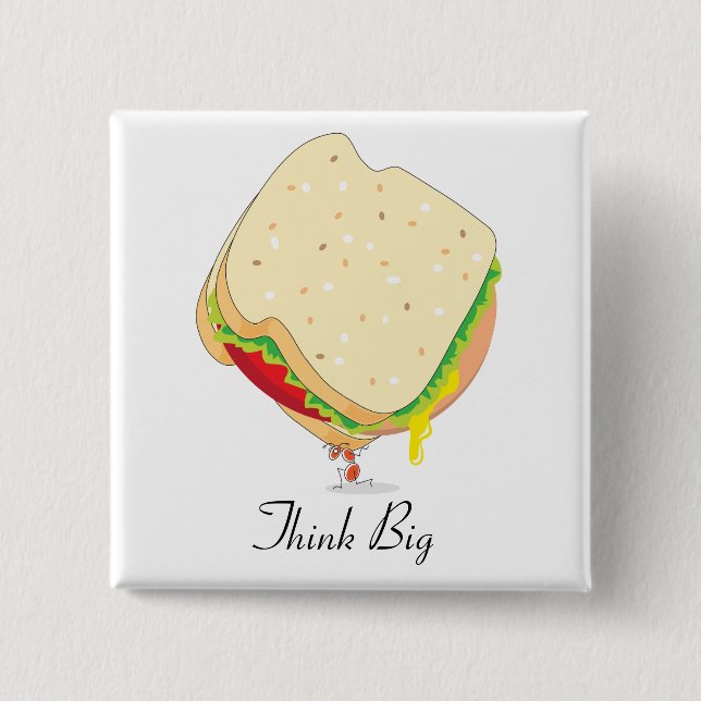 Charles Antlas™_Baloney Sandwich Think Big 2 Inch Square Button (Front)