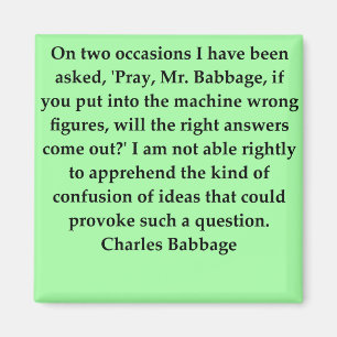 Charles Babbage quote Magnet