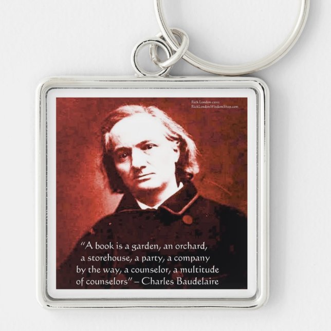 Charles Baudelaire "A Book Is" Wisdom Quote Gifts Keychain (Front)