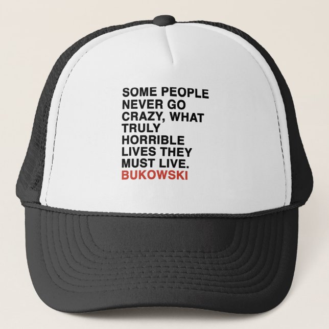 charles bukowski quote trucker hat (Front)