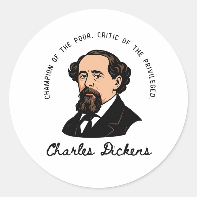 Charles Dickens - Champion of the Poor Classic Round Sticker (Front)