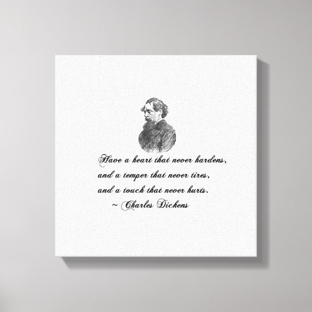 Charles Dickens Our Mutual Friend Quote Canvas Print (Front)