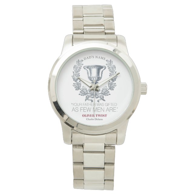 Charles Dickens - Your Father Was Gifted - Trophy Watch (Front)