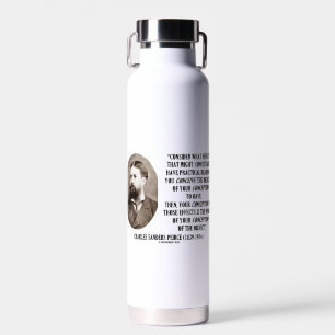 Charles Sanders Peirce Effects Objects Conception Water Bottle