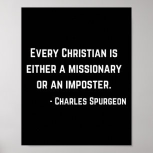 Charles Spurgeon Quote Missionary Or Imposter Chri Poster