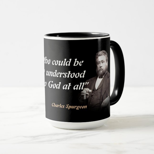 Charles Spurgeon Quote On Understanding God Mug (Front Right)