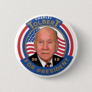 Charles Tolbert for president 2012 2 Inch Round Button