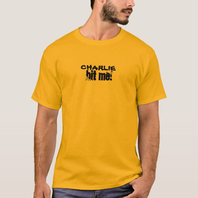 CHARLIE BIT ME! T-Shirt (Front)
