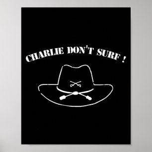 Charlie Don't Surf !  Poster