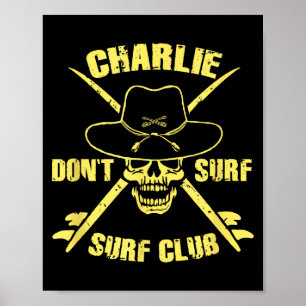 Charlie Don't Surf Poster