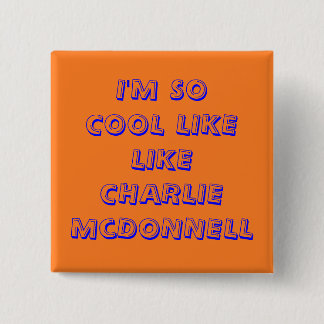 Charlieissocoollike Fan Badge 2 Inch Square Button