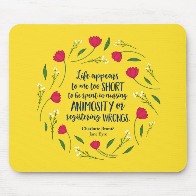 Charlotte Bronte Jane Eyre Floral Life Book Quote Mouse Pad (Front)