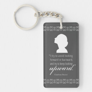 Charlotte Bronte - Keep Looking Upward - Black Keychain
