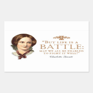 Charlotte Bronte - Life Is A Battle Sticker