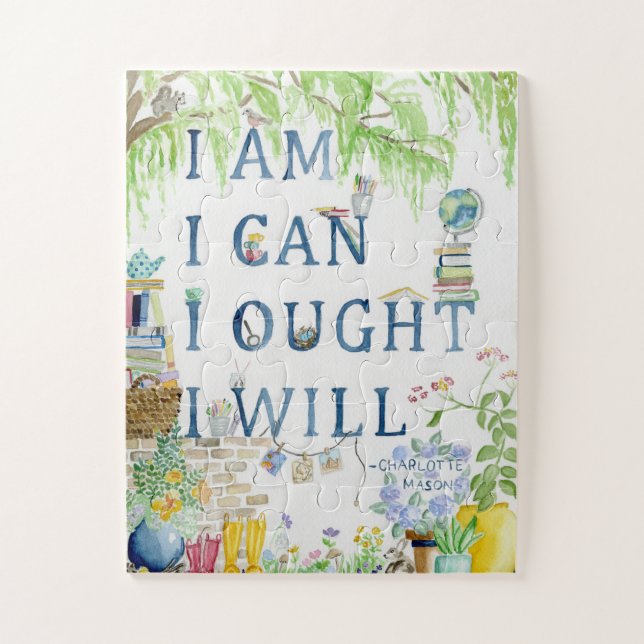 Charlotte Mason Quote I am I can I ought I will Jigsaw Puzzle (Vertical)
