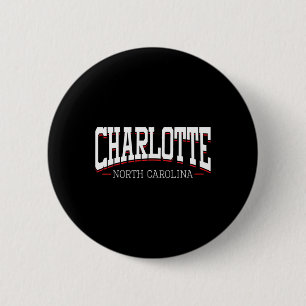 Charlotte North Carolina Vacation College Style Nc 2 Inch Round Button