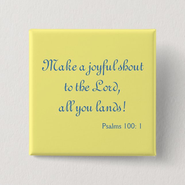 Charming Make a Joyful Shout Bible Verse 2 Inch Square Button (Front)
