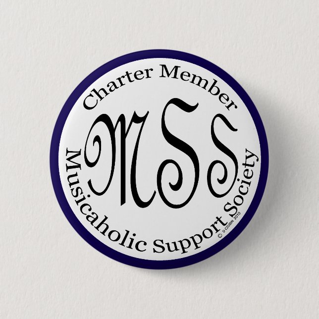 Charter Member Musicaholic Support Society 2 Inch Round Button (Front)