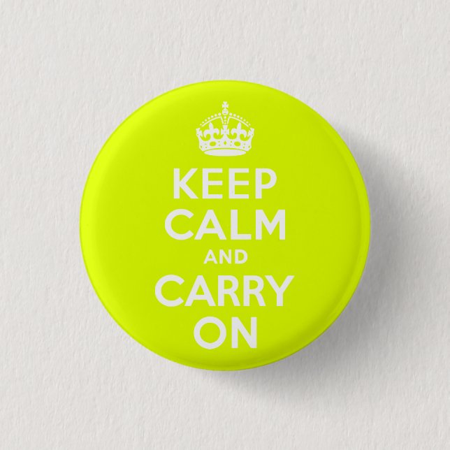 Chartreuse  Keep Calm and Carry On 1 Inch Round Button (Front)