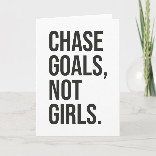 Chase Goals Not Girls - Gym, Hustle, Success Card (Front)