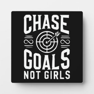 Chase Goals Not Girls - Gym, Hustle, Success Plaque