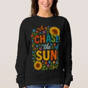 Chase the sun sweatshirt