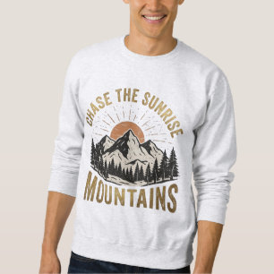 Chase The Sunrise Mountains Vintage Camping Hiking Sweatshirt