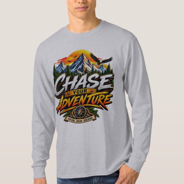 Chase Your Adventure – Explore. Dream. Discover.  T-Shirt (Front)