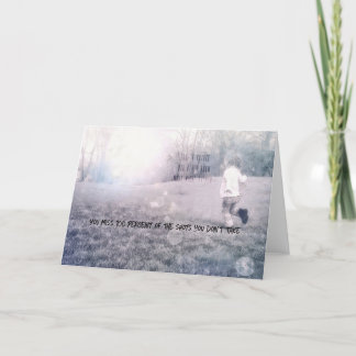 CHASE YOUR DREAMS Greeting Card